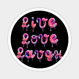 Live, love, laugh Magnet